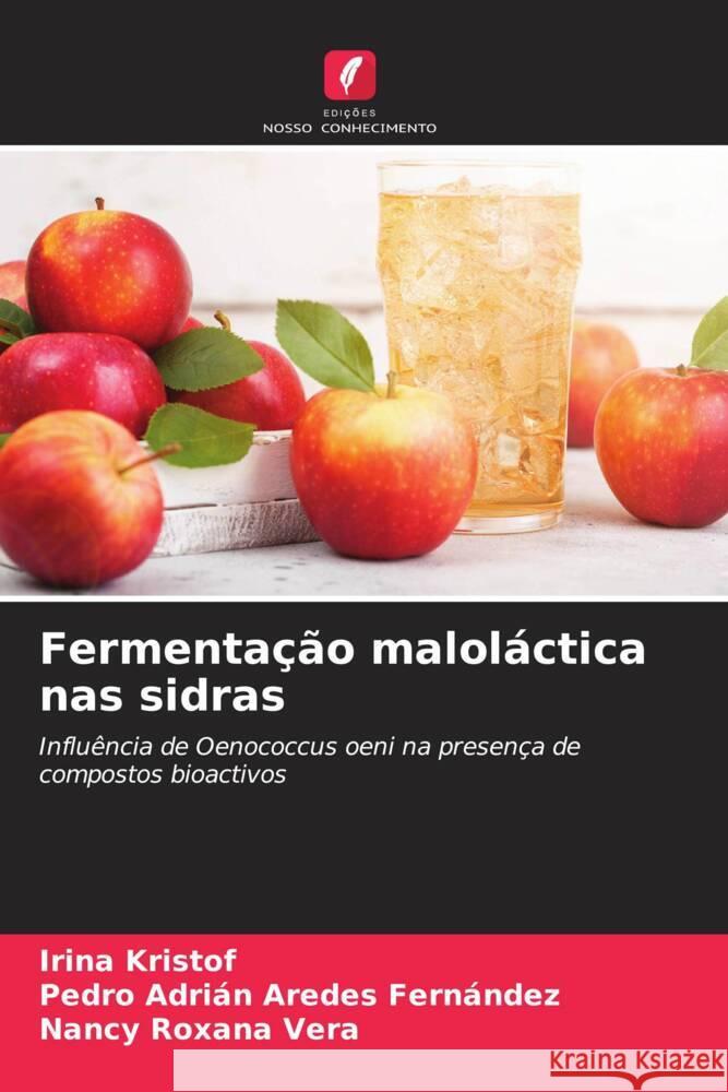 Fermenta??o malol?ctica nas sidras Irina Kristof Pedro Adri?n Arede Nancy Roxana Vera 9786206951193