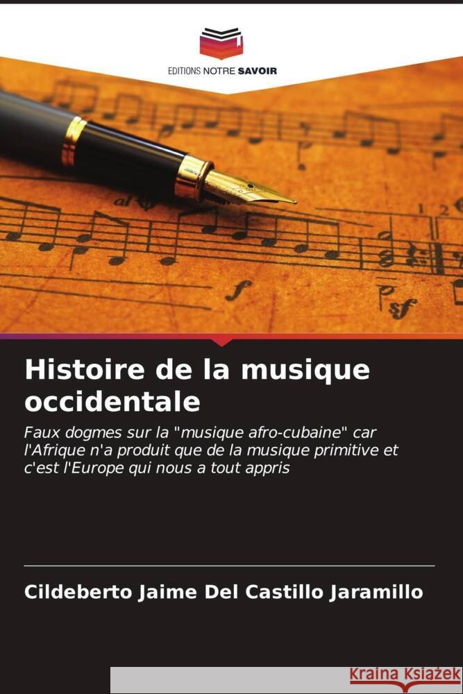 Histoire de la musique occidentale Cildeberto Jaime de 9786206953326 Editions Notre Savoir