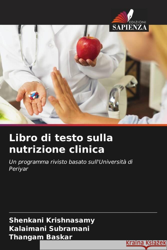 Libro di testo sulla nutrizione clinica Shenkani Krishnasamy Kalaimani Subramani Thangam Baskar 9786206954675 Edizioni Sapienza