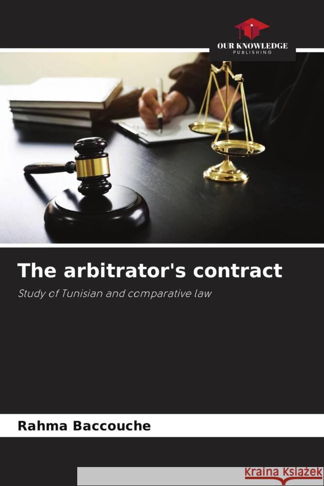 The arbitrator's contract Rahma Baccouche 9786206954972