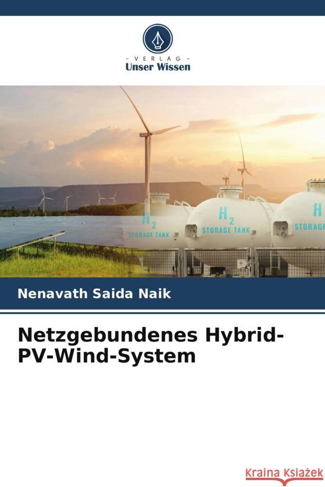 Netzgebundenes Hybrid-PV-Wind-System Nenavath Said 9786206955214 Verlag Unser Wissen