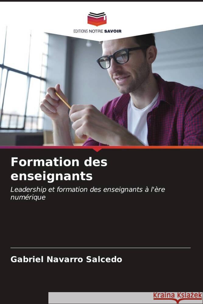 Formation des enseignants Gabriel Navarr 9786206956549 Editions Notre Savoir