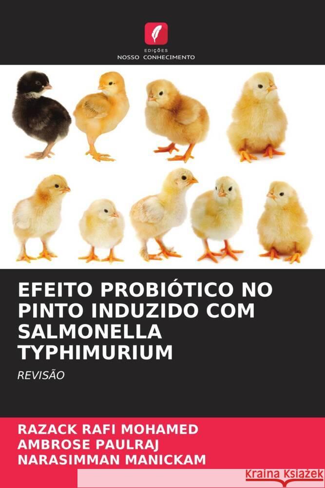 Efeito Probi?tico No Pinto Induzido Com Salmonella Typhimurium Razack Raf Ambrose Paulraj Narasimman Manickam 9786206956969