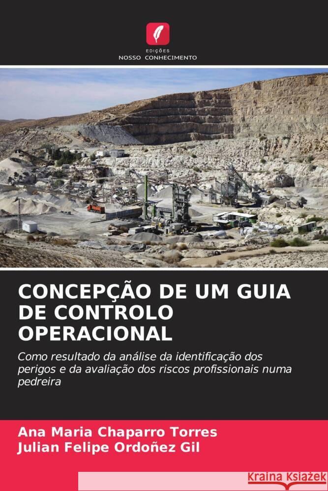 Concep??o de Um Guia de Controlo Operacional Ana Maria Chaparr Julian Felipe Ordo?e 9786206957874 Edicoes Nosso Conhecimento