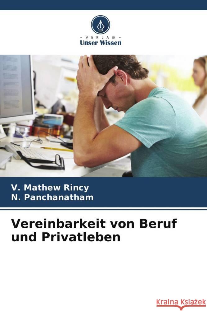 Vereinbarkeit von Beruf und Privatleben Rincy, V. Mathew, Panchanatham, N. 9786206958598