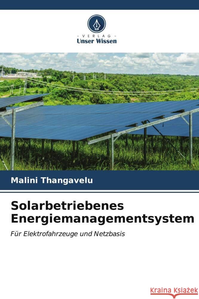 Solarbetriebenes Energiemanagementsystem Malini Thangavelu 9786206958727