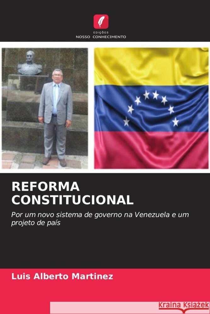 Reforma Constitucional Luis Alberto Martinez 9786206960676 Edicoes Nosso Conhecimento