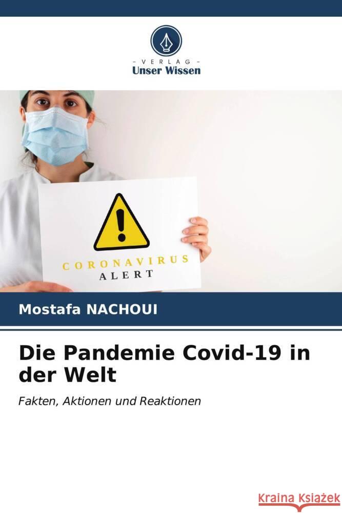 Die Pandemie Covid-19 in der Welt Mostafa Nachoui 9786206961963