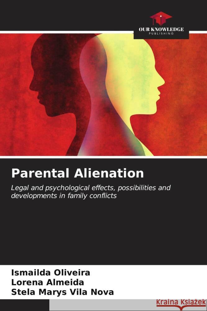 Parental Alienation Ismailda Oliveira Lorena Almeida Stela Marys Vil 9786206962540