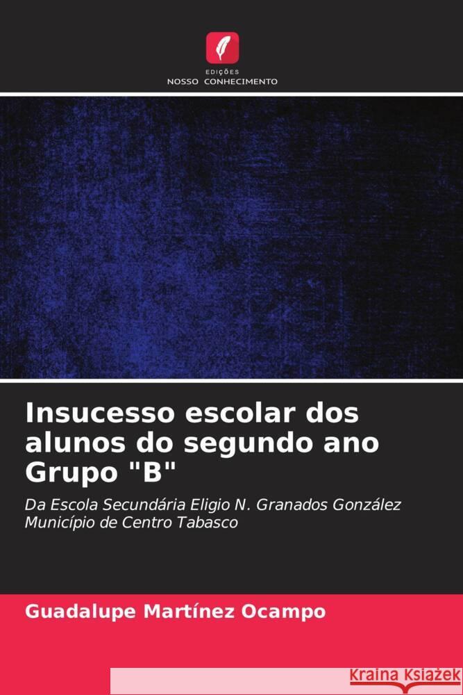 Insucesso escolar dos alunos do segundo ano Grupo 