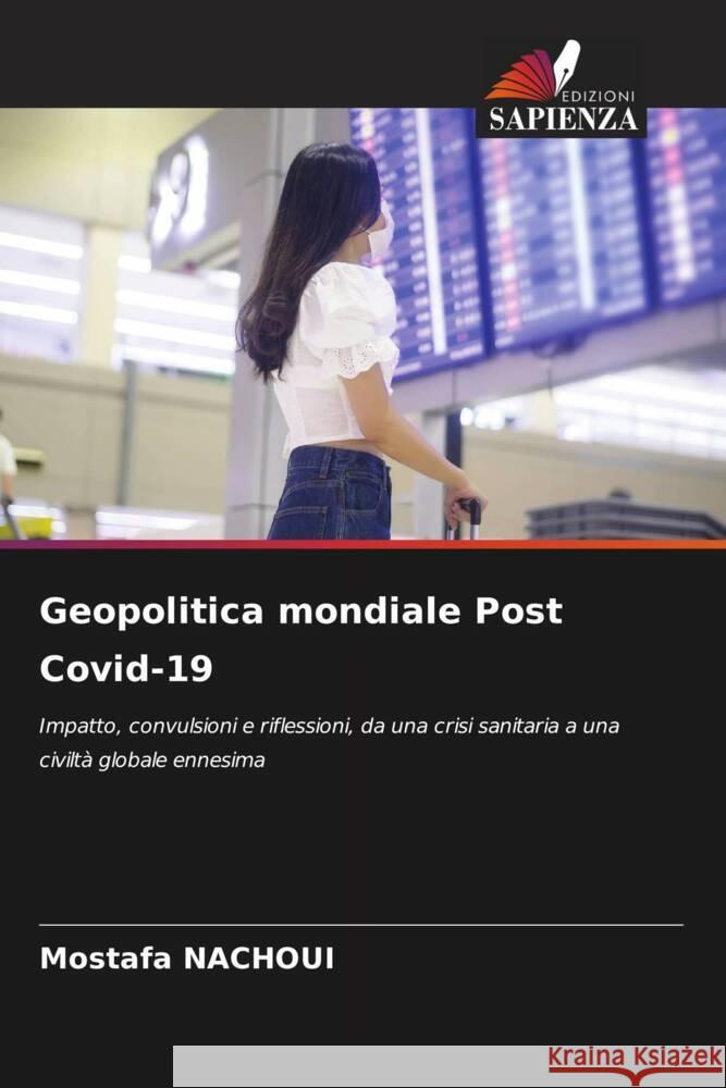 Geopolitica mondiale Post Covid-19 Mostafa Nachoui 9786206964452