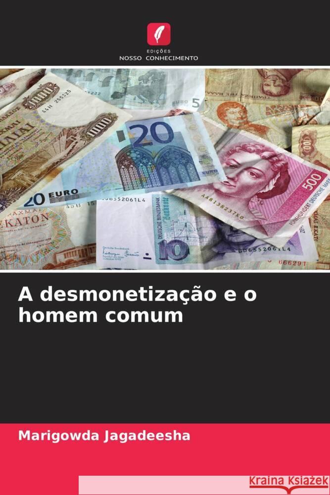 A desmonetiza??o e o homem comum Marigowda Jagadeesha 9786206968146