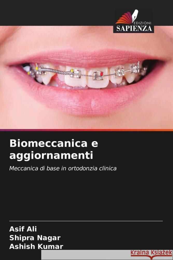 Biomeccanica e aggiornamenti Asif Ali Shipra Nagar Ashish Kumar 9786206969723 Edizioni Sapienza