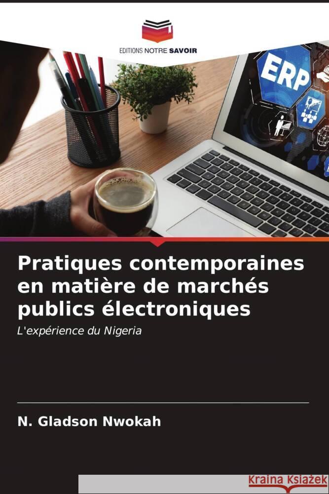 Pratiques contemporaines en matière de marchés publics électroniques Nwokah, N. Gladson 9786206974987