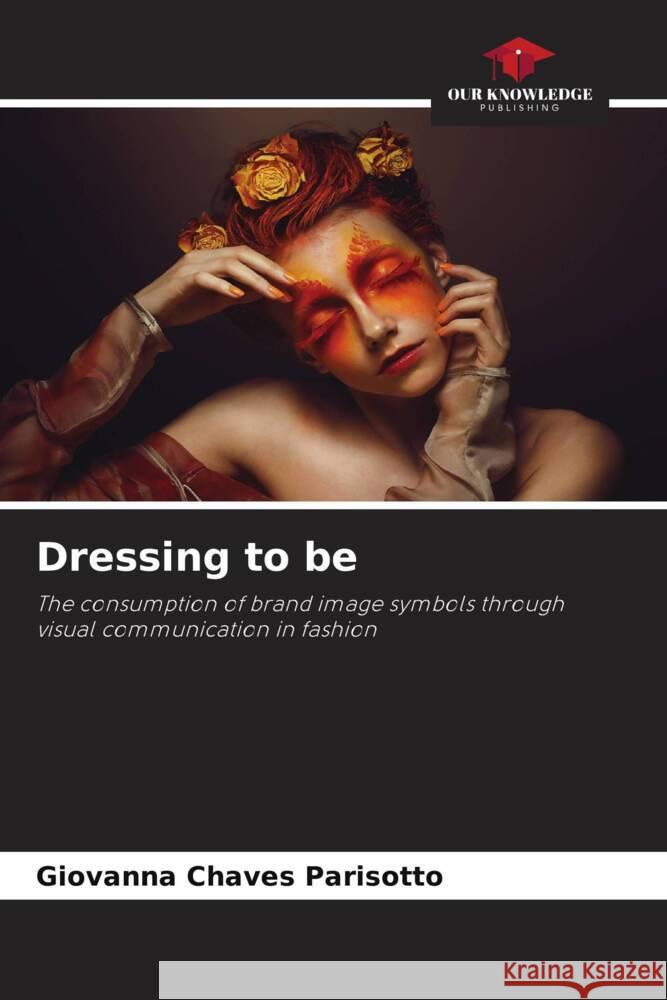Dressing to be Chaves Parisotto, Giovanna 9786206975342