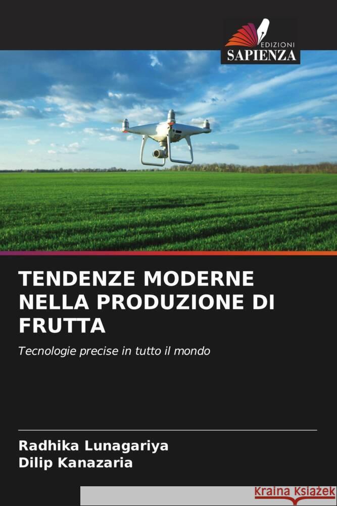 Tendenze Moderne Nella Produzione Di Frutta Radhika Lunagariya Dilip Kanazaria 9786206978961