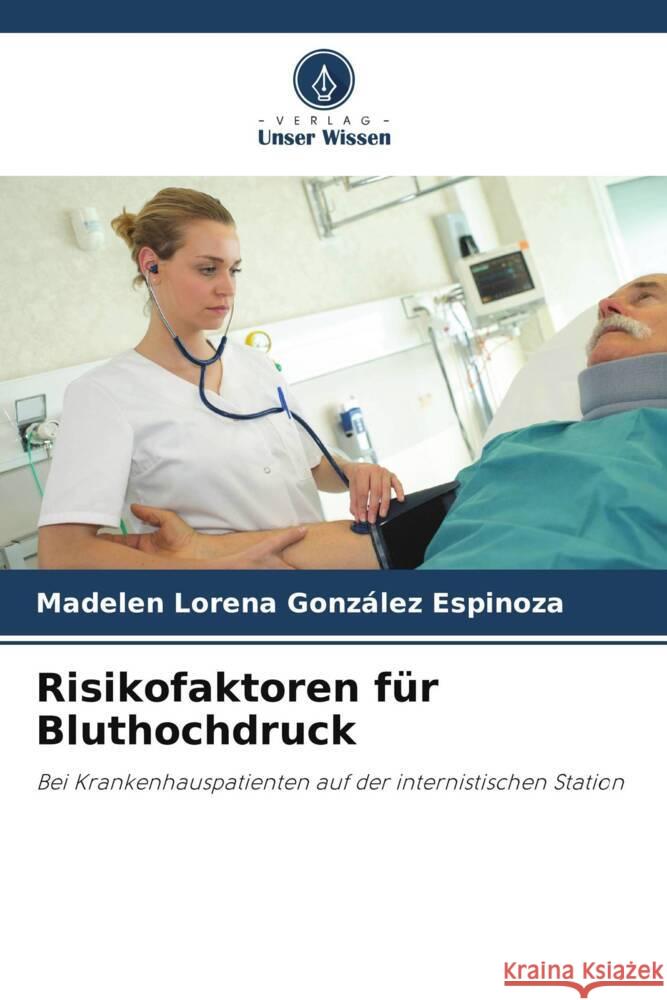 Risikofaktoren f?r Bluthochdruck Madelen Lorena Gonz?le 9786206980858