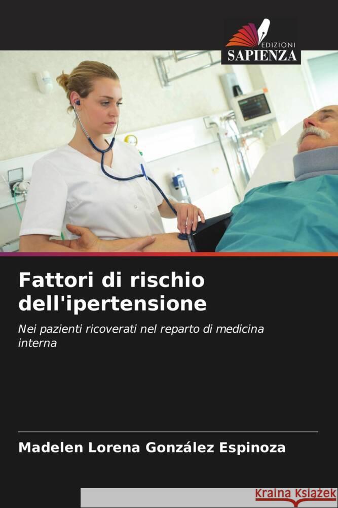 Fattori di rischio dell'ipertensione Madelen Lorena Gonz?le 9786206980889