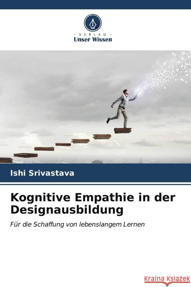 Kognitive Empathie in der Designausbildung Ishi Srivastava 9786206981275