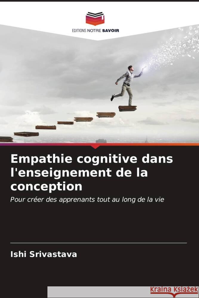 Empathie cognitive dans l'enseignement de la conception Ishi Srivastava 9786206981299