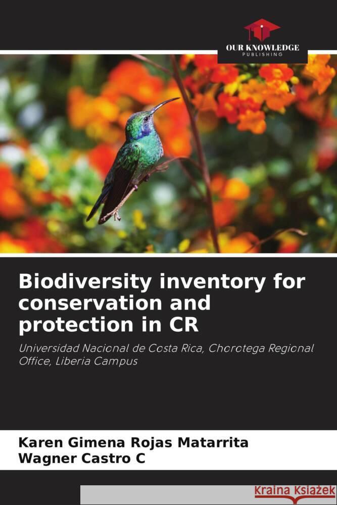 Biodiversity inventory for conservation and protection in CR Karen Gimena Roja Wagner Castr 9786206982661