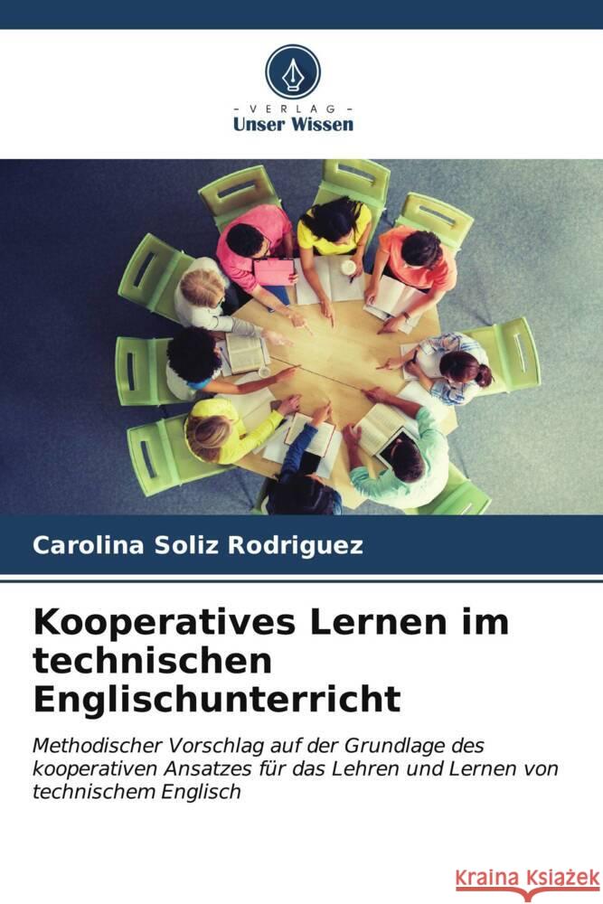 Kooperatives Lernen im technischen Englischunterricht Carolina Soli 9786206982715