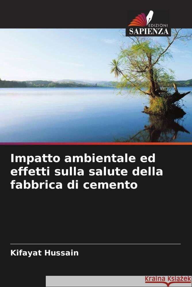 Impatto ambientale ed effetti sulla salute della fabbrica di cemento Kifayat Hussain 9786206983224