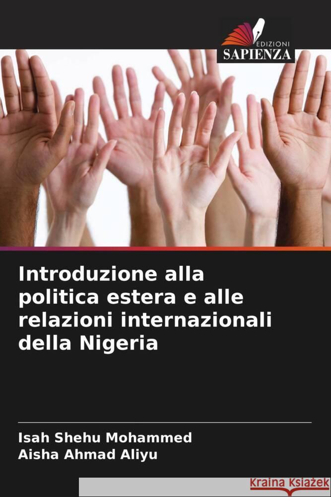 Introduzione alla politica estera e alle relazioni internazionali della Nigeria Isah Shehu Mohammed Aisha Ahma 9786206985204