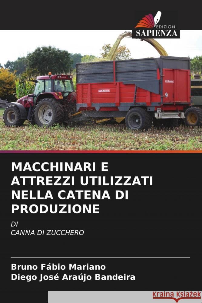 Macchinari E Attrezzi Utilizzati Nella Catena Di Produzione Bruno F?bio Mariano Diego Jos? Ara?jo Bandeira 9786206985983