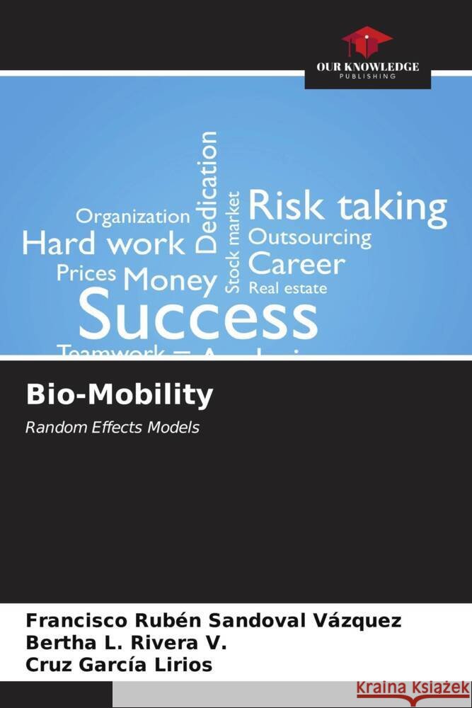 Bio-Mobility Francisco Rub?n Sandova Bertha L. River Cruz Garc? 9786206988540 Our Knowledge Publishing