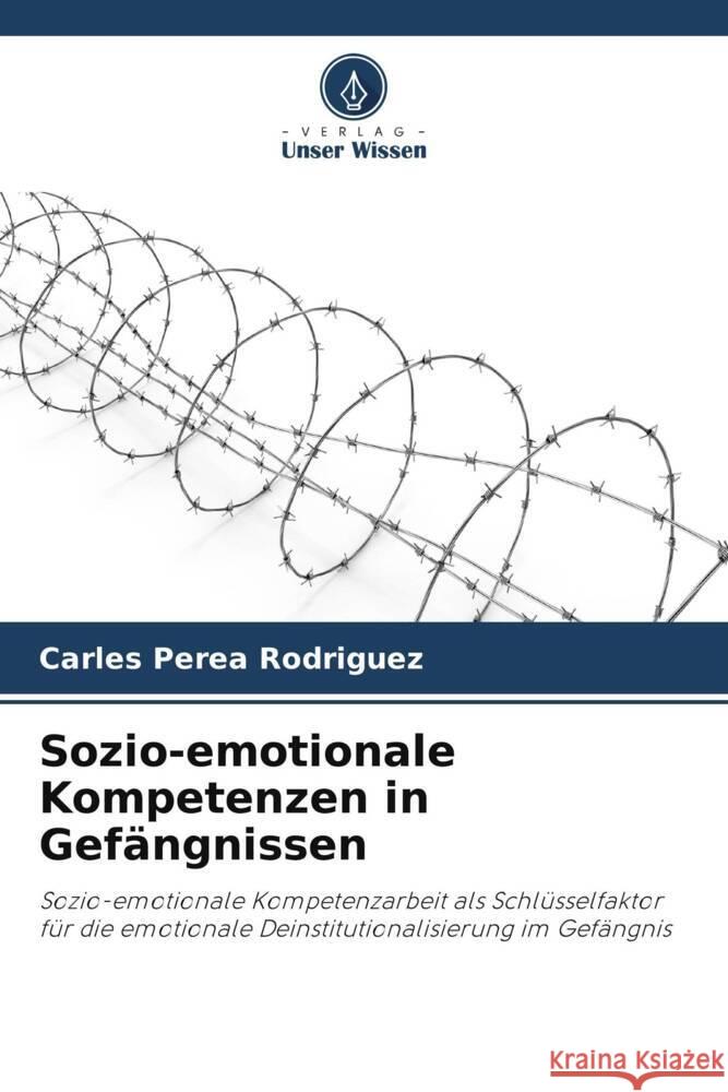 Sozio-emotionale Kompetenzen in Gef?ngnissen Carles Pere 9786206988823