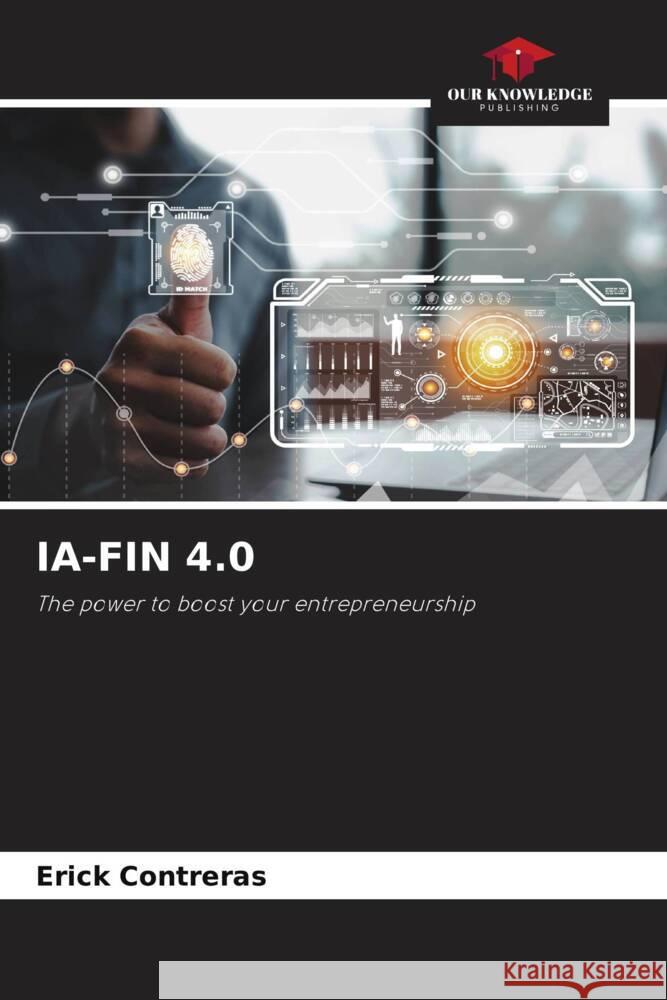 Ia-Fin 4.0 Erick Contreras 9786206989493 Our Knowledge Publishing