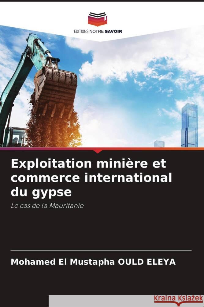 Exploitation mini?re et commerce international du gypse Mohamed El Mustapha Oul 9786206989929