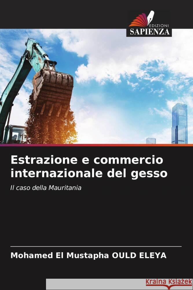 Estrazione e commercio internazionale del gesso Mohamed El Mustapha Oul 9786206989936