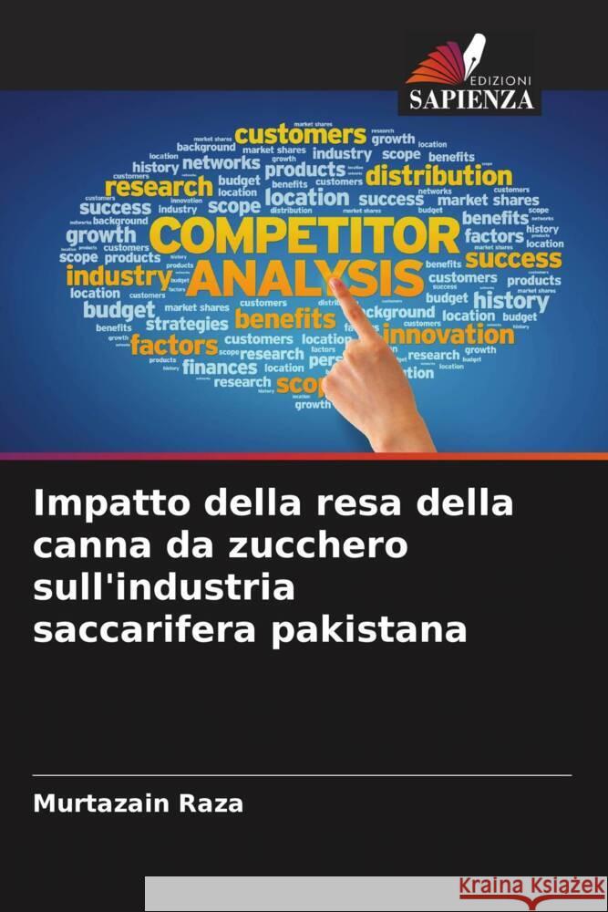 Impatto della resa della canna da zucchero sull'industria saccarifera pakistana Murtazain Raza 9786206990208