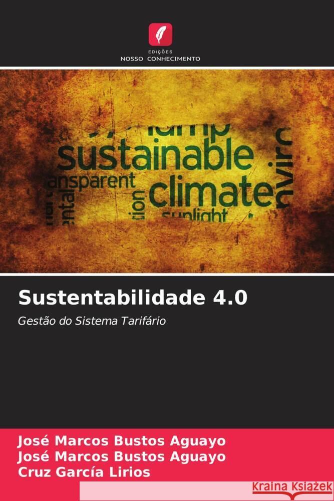 Sustentabilidade 4.0 Jos? Marcos Busto Cruz Garc? 9786206991342 Edicoes Nosso Conhecimento