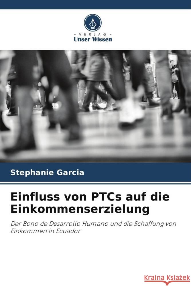 Einfluss von PTCs auf die Einkommenserzielung Stephanie Garcia 9786206991359