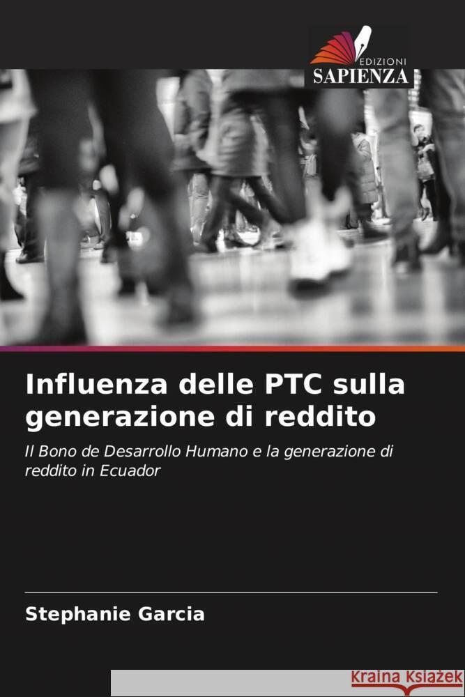 Influenza delle PTC sulla generazione di reddito Stephanie Garcia 9786206991380