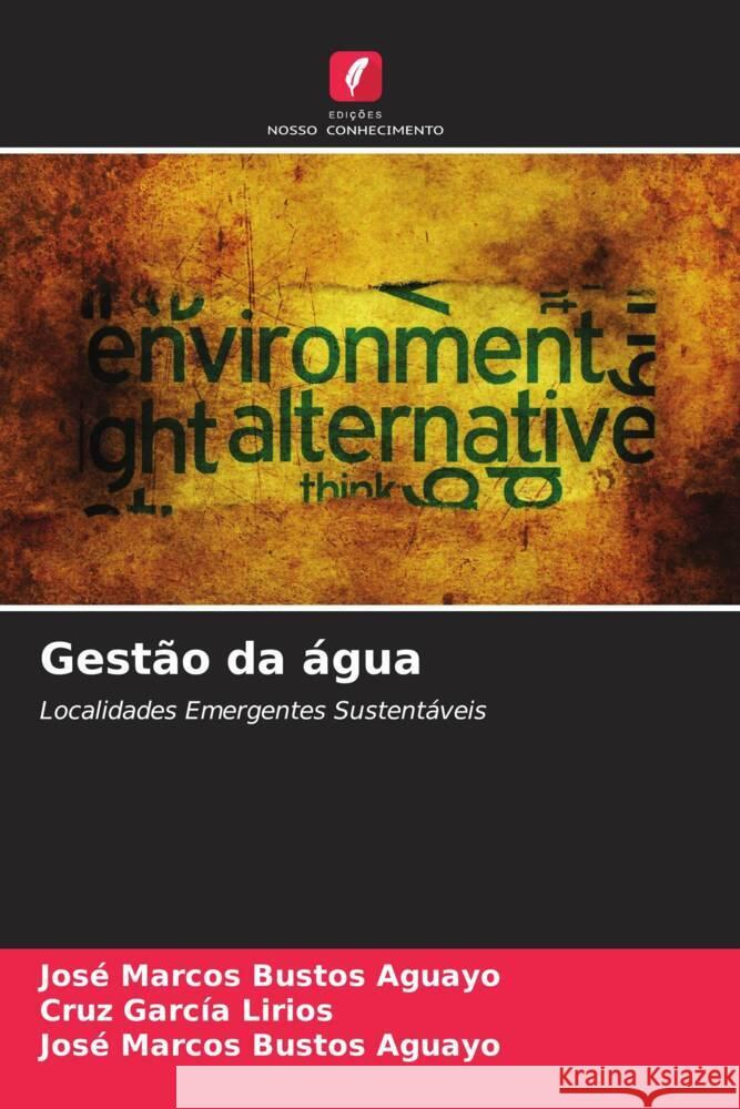 Gest?o da ?gua Cruz Garc? Jos? Marcos Busto 9786206991465 Edicoes Nosso Conhecimento