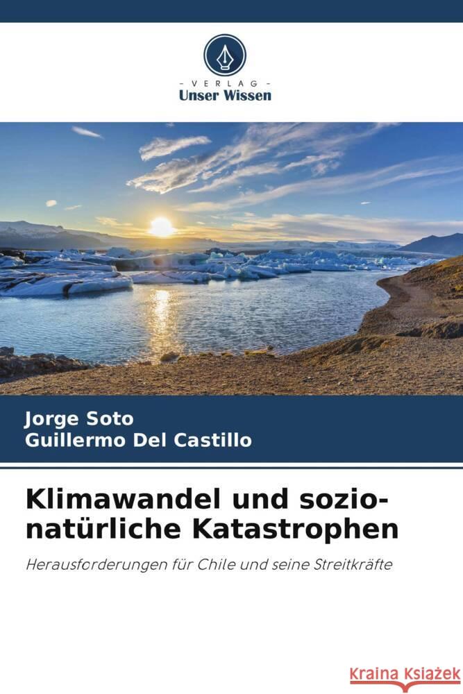 Klimawandel und sozio-nat?rliche Katastrophen Jorge Soto Guillermo de 9786206991618