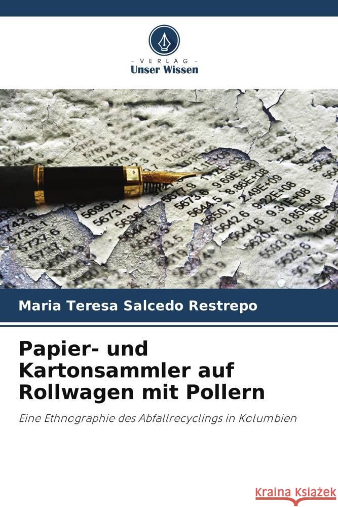 Papier- und Kartonsammler auf Rollwagen mit Pollern Mar?a Teresa Salced 9786206994046 Verlag Unser Wissen