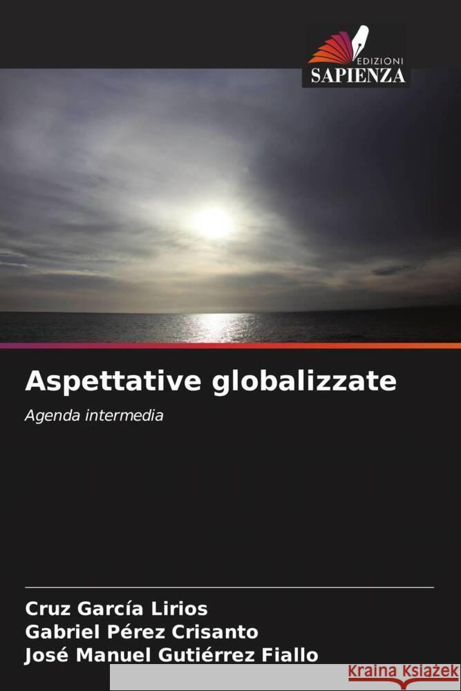 Aspettative globalizzate Cruz Garc? Gabriel P?re Jos? Manuel Guti?rre 9786206995807