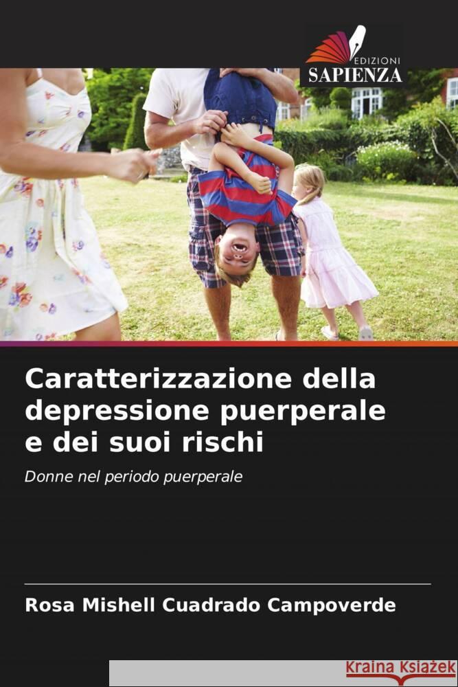 Caratterizzazione della depressione puerperale e dei suoi rischi Rosa Mishell Cuadrad 9786206998525