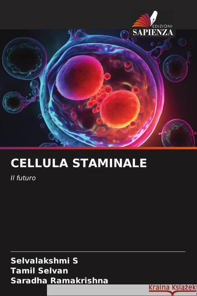 Cellula Staminale Selvalakshmi S Tamil Selvan Saradha Ramakrishna 9786206999638