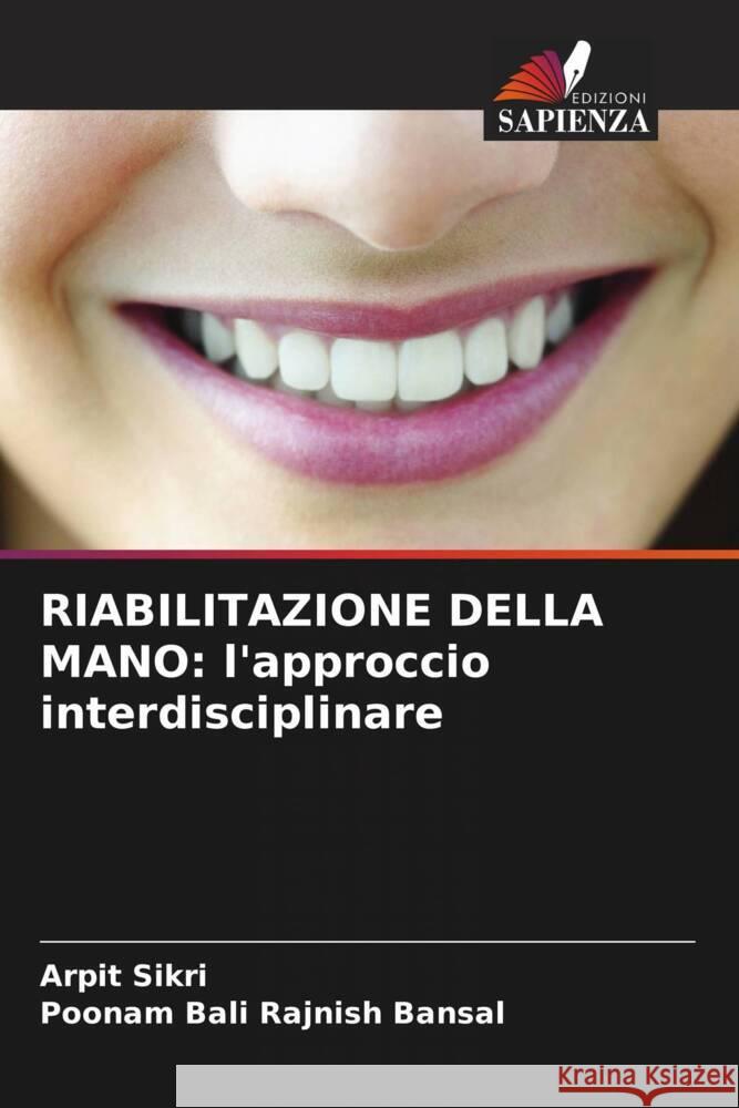 Riabilitazione Della Mano: l'approccio interdisciplinare Arpit Sikri Poonam Bali Rajnis 9786207002108