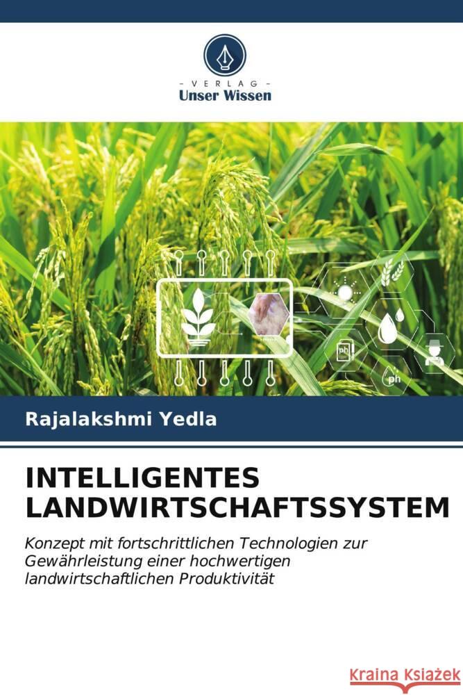 Intelligentes Landwirtschaftssystem Rajalakshmi Yedla 9786207002733