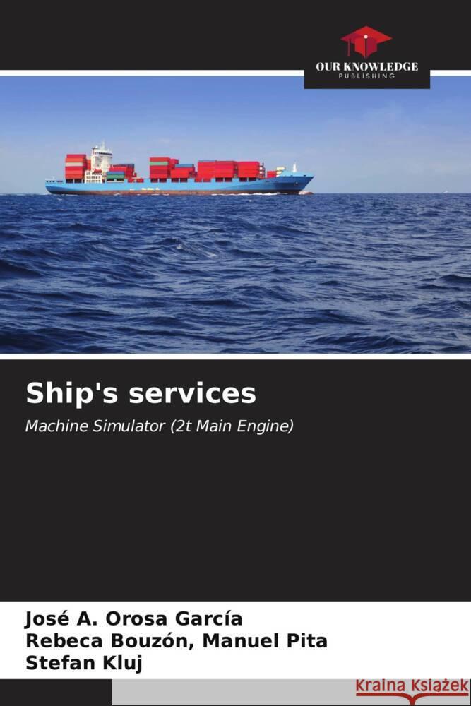 Ship's services Jos? A. Oros Rebeca Bouz?n Manue Stefan Kluj 9786207003082