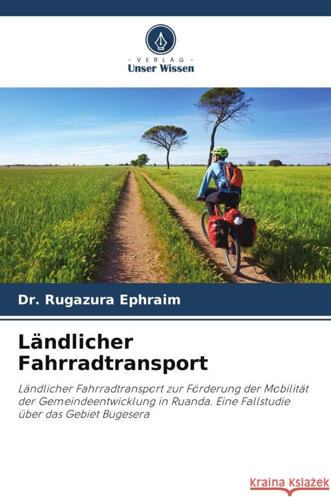 L?ndlicher Fahrradtransport Rugazura Ephraim 9786207003730