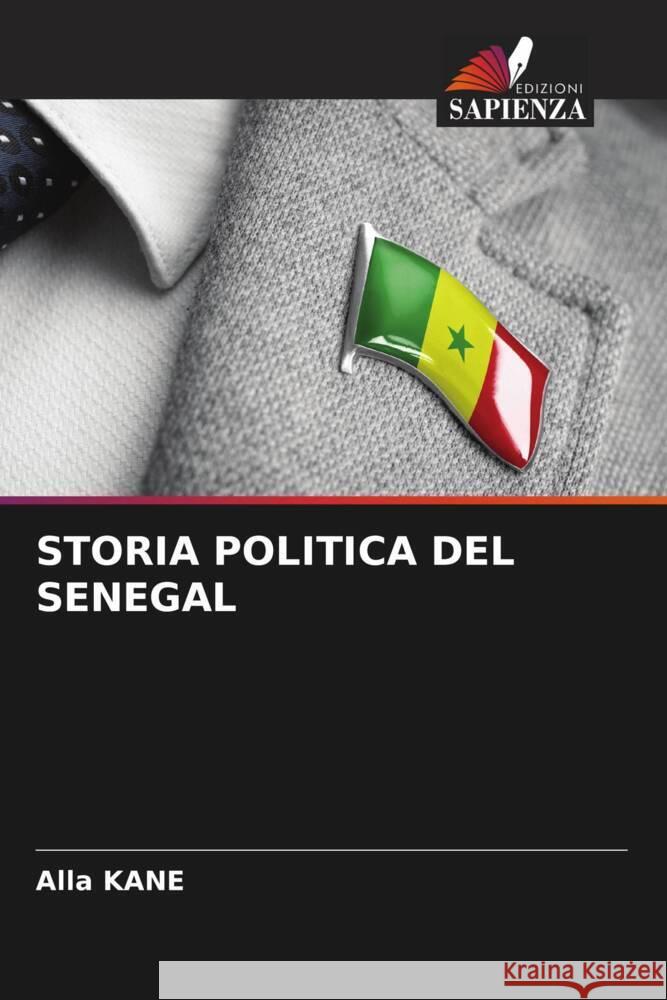 Storia Politica del Senegal Alla Kane 9786207008421 Edizioni Sapienza