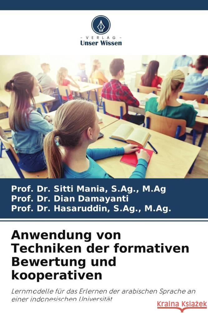 Anwendung von Techniken der formativen Bewertung und kooperativen S. Ag M. Ag Mania Prof Dian Damayanti M. Ag Prof Hasaruddin S 9786207008490 Verlag Unser Wissen